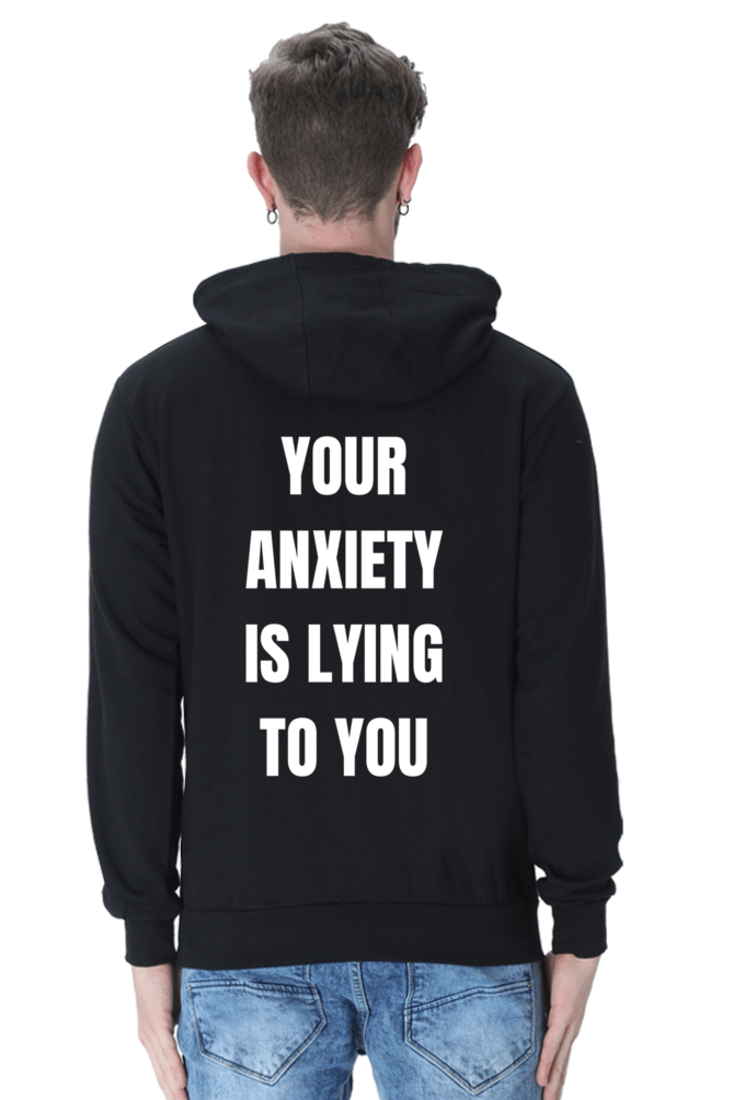 Your Anxiety Is Lying To You Regular Fit Hoodie